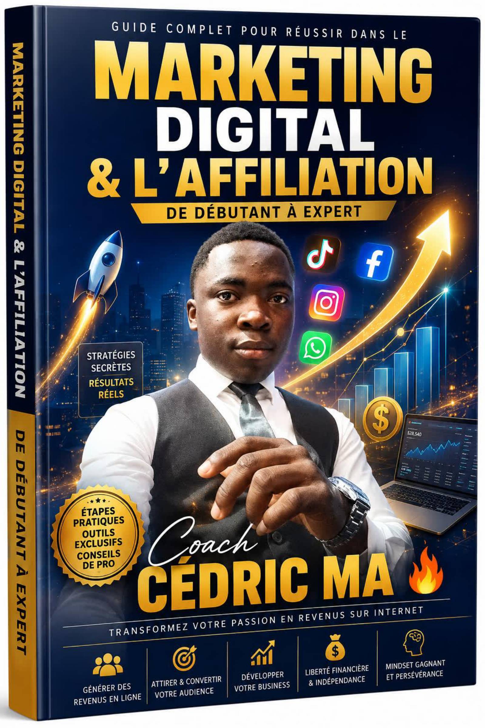🔥 LE GUIDE COMPLET DU MARKETING DIGITAL & DE L’AFFILIATION 🔥