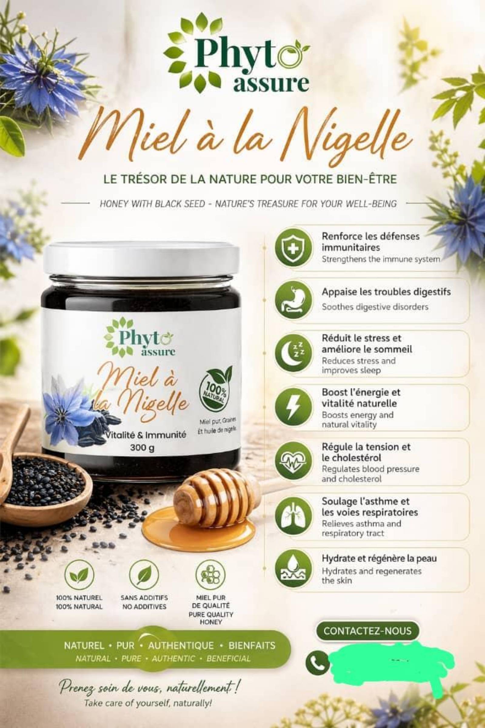 *Phyto Assure - Miel à la Nigelle* 🍯🖤
_Le trésor de la nature pour votre bien-être_
*Prix : 3500 FCFA* le pot de 300g
*100% Naturel • Sans additifs • Miel pur de qualité*
*Bienfaits clés :*
- *Renforce l'immunité*
- *Apaise la digestion*
- *Réduit le stress & améliore le sommeil*
- *Boost énergie & vitalité naturelle*
- *Régule tension & cholestérol*
- *Soulage l’asthme & voies respiratoires*
- *Hydrate & régénère la peau*
*Disponible chez :*
*One Stop Point Distribution Company*
📍 *Yaoundé, Chapelle Damas*
_Naturel • Pur • Authentique • Bénéfique_
_Prenez soin de vous, naturellement !_